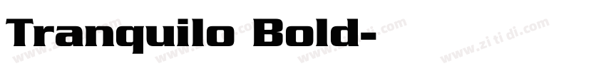 Tranquilo Bold字体转换